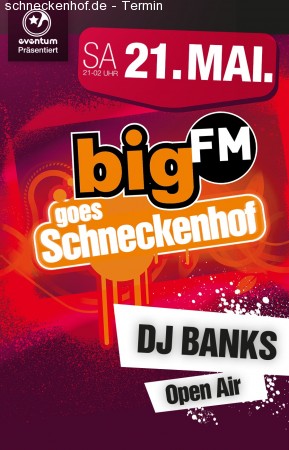 bigFM goes Schneckenhof Werbeplakat