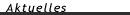 Aktuelles